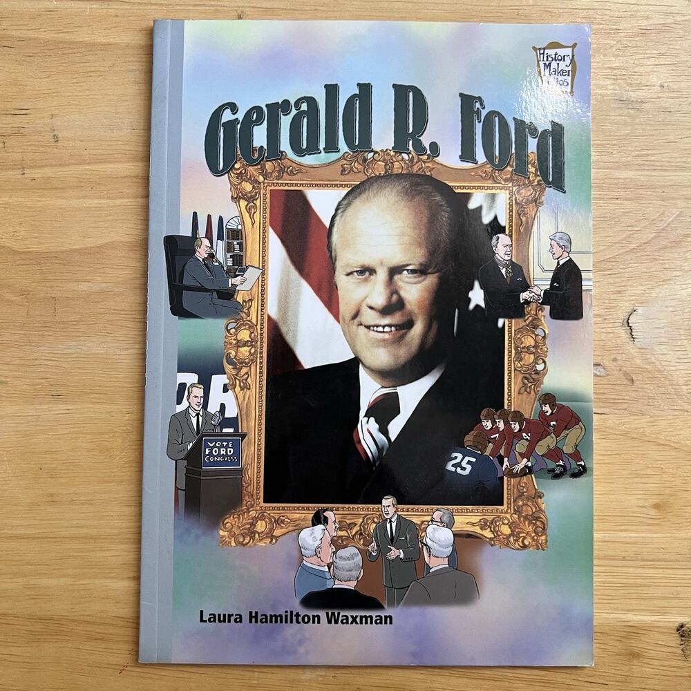 Gerald R Ford History Maker Bios by Laura Hamilton Waxman Paperback Book 2008